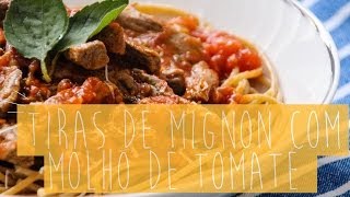 Tirinhas de Mignon com Molho de Tomate  Receita do CozinhandoPara2ou1com [upl. by Enelrak756]