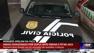 DF ALERTA  Amigo assassinado por dupla após enfiar o pé na jaca [upl. by Asyle]