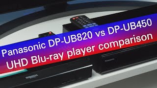 Panasonic DPUB820 vs DPUB450 Ultra HD Bluray player comparison [upl. by Helen]