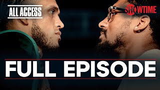 ALL ACCESS Benavidez vs Andrade  Full Episode  SHOWTIME PPV [upl. by Tnecnivleahcim]