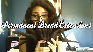 Permanent Dreadlock Extensions [upl. by Gnohp477]