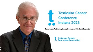 Dr Lawrence Einhorn  Honorary Speaker  Testicular Cancer Conference 2023 [upl. by Matthews]