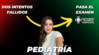 Cómo Pasar el Examen de Pediatría en UPB  Testimonio Tatiana Bustos [upl. by Llenrac]