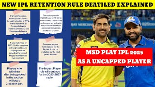 New Ipl Retaintion Rule Explained  Ipl Retention Policy  New Ipl Retention Rules 2025  Ms Dhoni [upl. by Antone]