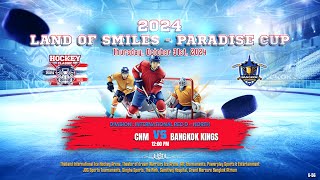 CNM ۷ʂ Bangkok Kings  2024 Land of Smiles  Paradise Cup  Div Int Elite AB [upl. by Aryc105]