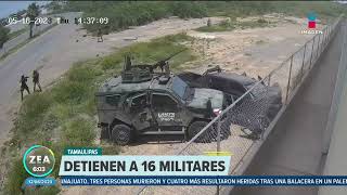 Detienen a 16 militares por ejecución de sicarios en Nuevo Laredo  Noticias con Francisco Zea [upl. by Aleahcim]