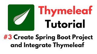 Thymeleaf Tutorial 3 Create Spring Boot Project and Integrate Thymeleaf [upl. by Hazmah]