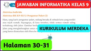 Kunci Jawaban Informatika Kelas 9 Halaman 30 31 Kurikulum Merdeka Aktivitas BKK902U Pengantar [upl. by Mashe]