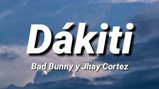 DΓʽkiti  Bad Bunny y Jhay Cortez Jhayco LetraLyrics [upl. by Nagear664]