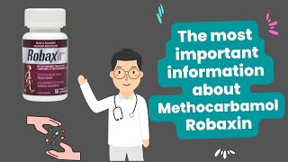 What is the most important information I should know about Methocarbamol Robaxin [upl. by Tallbot]