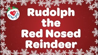 Rudolph the Red Nosed Reindeer With Lyrics  Christmas Songs and Carols [upl. by Grati960]