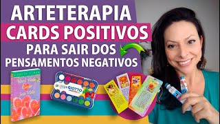 🎨ARTETERAPIA  Cards positivos para LIBERAR OS PENSAMENTOS E IDEIAS NEGATIVAS Louise Hay [upl. by Asus550]