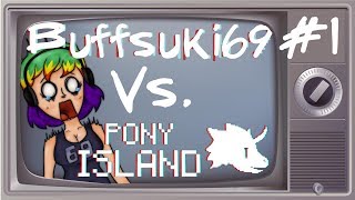 Buffsuki69 vs Pony Island 1 [upl. by Sikes]