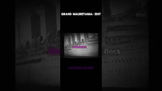 Grand Mauretania Edit edit ships shorts [upl. by Adohr]