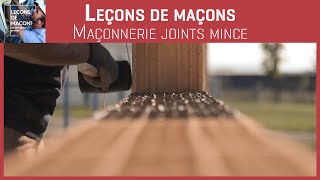 Les bons gestes en maçonnerie  Maçonnerie joints minces [upl. by Nosmas]