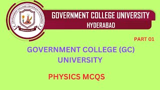 GC UNIVERSITY HYDERABAD PAST PAPERS  GC UNIVERSITY  GC UNIVERSITY ADMISSION TEST MCQ 2024 to 2025 [upl. by Lyns]