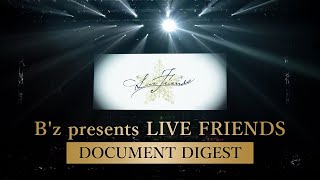 B’z  DVD amp Bluray「LIVE FRIENDS」DOCUMENT DIGEST [upl. by Suravart]