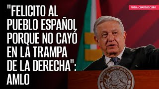 El Presidente felicita al pueblo español por no caer en “la trampa de la derecha” [upl. by Assenab]