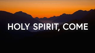 Vineyard Anaheim  Holy Spirit Come Lyrics [upl. by Carlynne612]