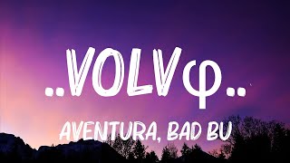 Aventura Bad Bunny VolvíLetraLyrics [upl. by Inessa991]