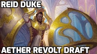 Channel Reid  Aether Revolt Draft 2 Match 1 [upl. by Emlin]