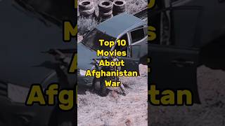 The Top 10 Movies About Afghanistan War shorts [upl. by Fougere404]