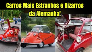 VEJA Os 6 Carros Mais Estranhos e Bizarros da Alemanha [upl. by Gem]