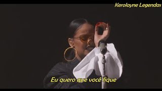 Rihanna  Stay Live at Global Citizen Festival TRADUÇÃO [upl. by Alekahs]