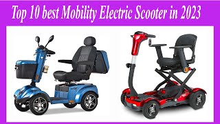 ✅Top 10 best Mobility Electric Scooter in 2023 [upl. by Enixam]