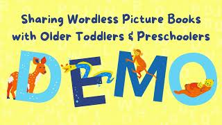 How to Use Wordless Picture Books  Older Toddlers amp Preschoolers [upl. by Creedon448]