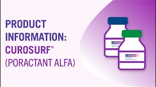 Product Information CUROSURF® poractant alfa [upl. by Arikihs]