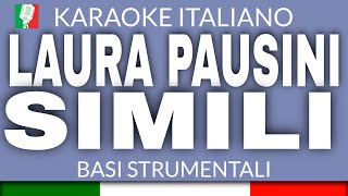 LAURA PAUSINI  SIMILI SIMILARES  KARAOKE ITALIANO 2015 base karaoke italiano🎤 [upl. by Raimundo31]