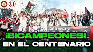 ¡SOMOS BICAMPEONES EN EL CENTENARIO GLORIA A LA U EN LAS ALTURAS  FERRARI HABLÓ  ALIANZA LA PECHA [upl. by Yornoc]