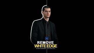 Quick Way Remove White Edge in Adobe Photoshop  Photoshop shorts Tutorial [upl. by Sibeal]