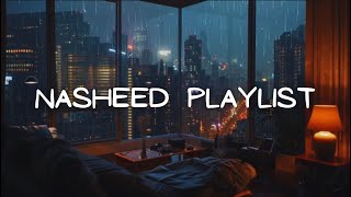 The Ultimate Nasheed Playlist ✨  No Music  With Rain Sounds  For studysleep  Beautiful Nasheeds [upl. by Llehcor]