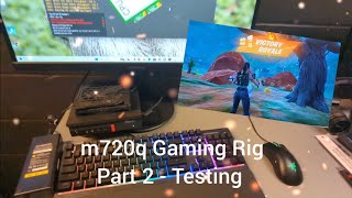 ThinkCentre Gaming Rig  Part 2  m720q Upgrades [upl. by Reifnnej]