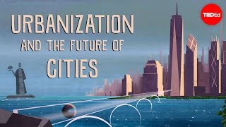 Urbanization and the future of cities  Vance Kite [upl. by Ivonne437]