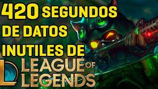 420 SEGUNDOS de DATOS INUTILES de LEAGUE OF LEGENDS [upl. by Yvi]