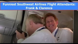 Funniest Southwest Airlines Flight Attendants Frank and Clarence 2015 [upl. by Behlke]