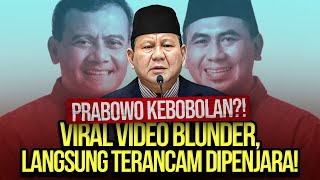 PRABOWO KEBOBOLAN VIRAL VIDEO BLUNDER LANGSUNG TERANCAM DIPENJARA [upl. by Christiana]