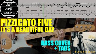 Pizzicato Five  Its A Beautiful Day  BASS COVER  TABS Japan [upl. by Tonneson]