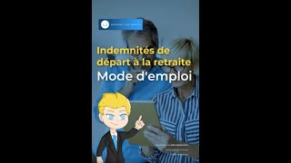 Indemnité de départ à la retraite  comment ça marche [upl. by Htedirem]