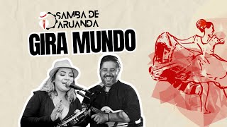 Samba de Aruanda  Gira Mundo [upl. by Nrol]