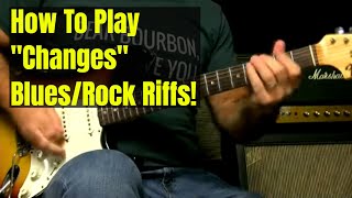 BluesRock Guitar Lesson  How To Play Them Changes With Some Variations [upl. by Reuben]