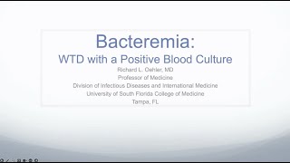 What to do with a Positive Blood Culture in 2024  Richard L Oehler MD [upl. by Greenwell397]