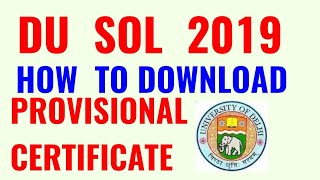 DU SOL PROVISIONAL CERTIFICATE 2019 HOW TO DOWNLOAD DU SOL PROVISIONAL CERTIFICA 2019 [upl. by Lawton]