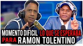 MOMENTO DIFICIL PARA RAMON TOLENTINO  LO QUE SE ESPERABA [upl. by Enairda]