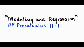 Modeling and Regression in AP Precalculus [upl. by Quenna945]