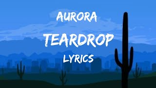 Aurora Covers Massive Attack Teardrop Lyrics [upl. by Knute]