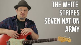 Seven Nation Army The White Stripes Guitar Lesson  Tutorial [upl. by Rehtse285]